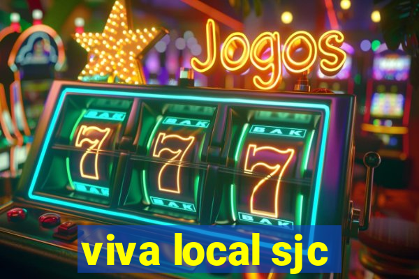 viva local sjc